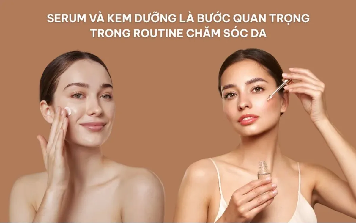 Dùng serum trước hay kem dưỡng trước để da hấp thụ tốt?